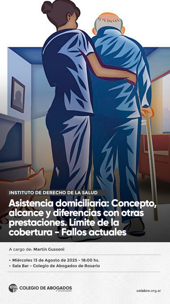 ASISTENCIA DOMICILIARIA: CONCEPTO, ALCANCE Y DIFERENCIAS CON OTRAS PRESTACIONES. LIMITE DE LA COBERTURA - FALLOS ACTUALES - 13/08/2025